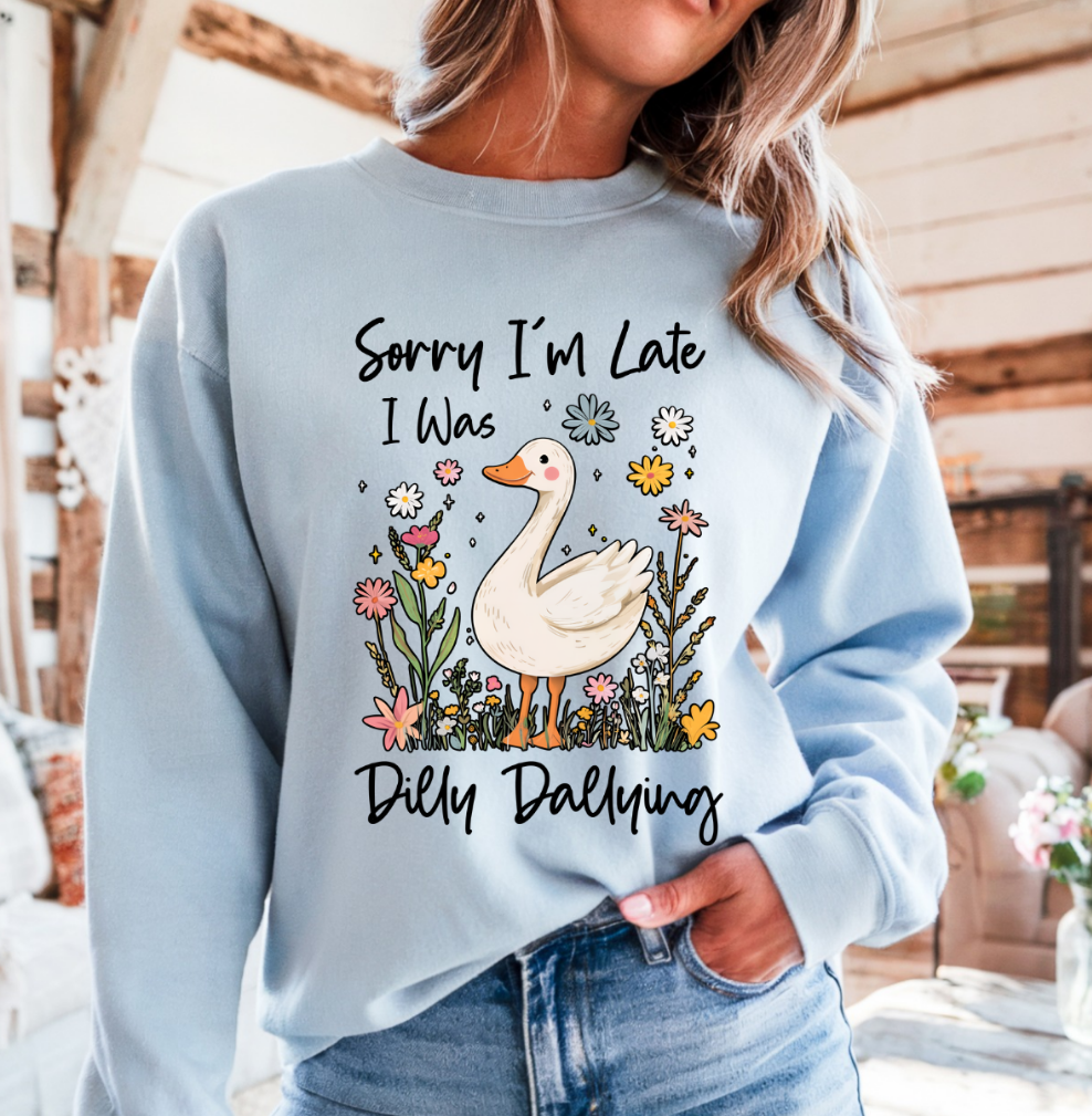 Dilly Dallying - Crewneck, Hoodie, or T-Shirt