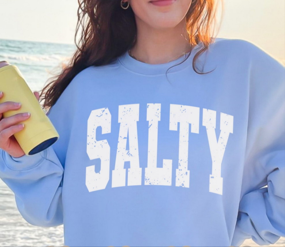Salty - Crewneck, Hoodie, or T-Shirt