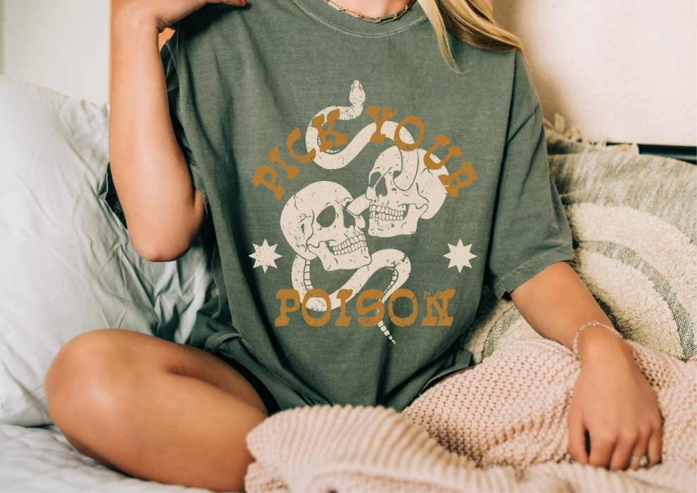 Pick Your Poison - Crewneck, Hoodie, or T-Shirt