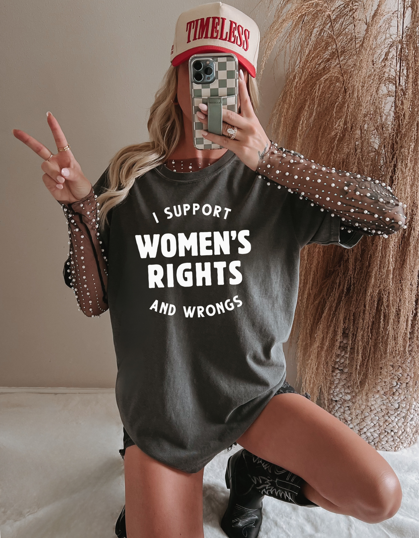 I Support Women's Rights and Wrongs - Crewneck, Hoodie, or T-Shirt
