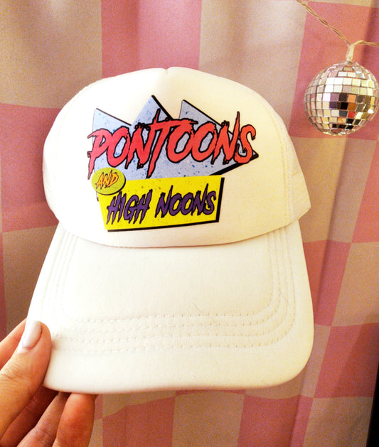 Pontoons and High Noons - Foam Trucker Hat - CLEARANCE
