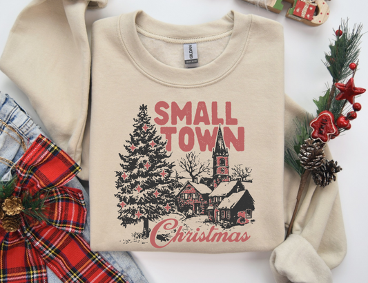 Small Town Christmas -  Crewneck, Hoodie, or T-Shirt