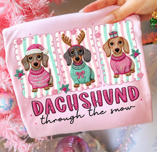 Dachshund Through The Snow -  Crewneck, Hoodie, or T-Shirt